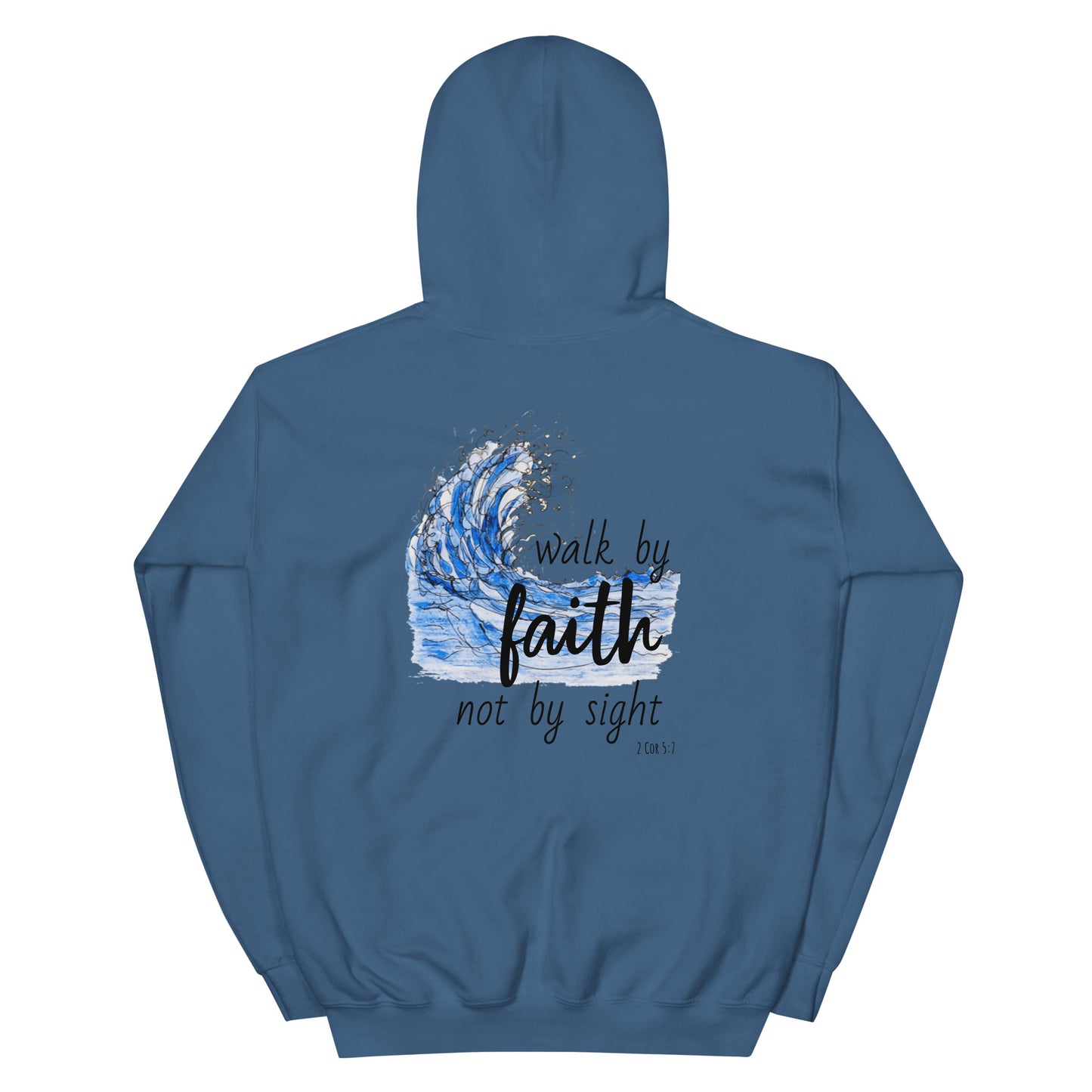 God Said - "Walk by Faith Not by Sight" Unisex Hoodie